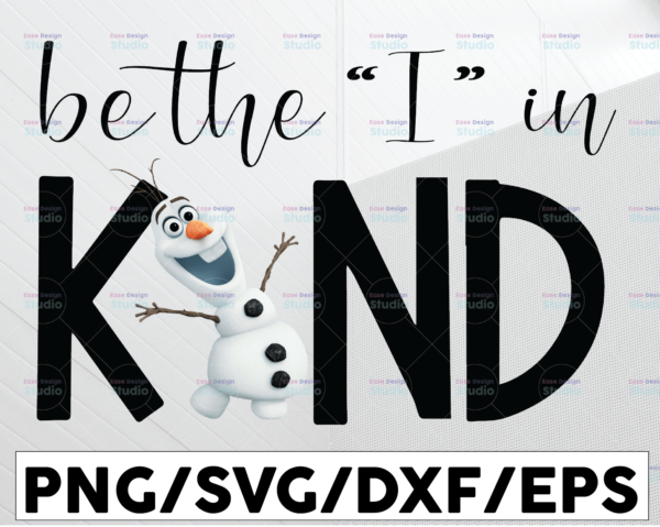 WTMETSY13012021 01 38 Vectorency Olaf Be The I In Kind PNG, Kindness PNG, Be Kind PNG, Choose Kindness PNG