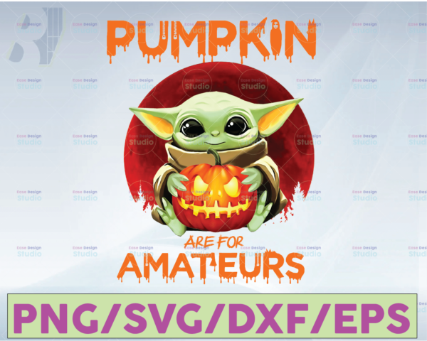 WTMETSY13012021 07 2 Vectorency Baby Yoda Pumpkin Are For Amateurs Broom Halloween Yoda Lovers Gifts PNG File Design