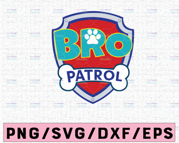 WTMETSY16122020 02 31 Vectorency Bro Patrol Logo, Bro Patrol Clipart, Bro Patrol Cut File, Bro Patrol Invite, Bro Patrol Cricut, Bro Patrol Print, DXF, SVG