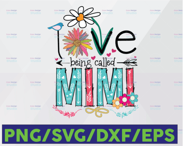 WTMETSY16122020 06 75 Vectorency Grandma Gift, I Love Being Called Mimi Gift PNG Files Digital Art