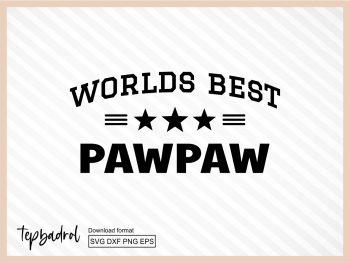 Free Free 195 Worlds Best Pawpaw Svg SVG PNG EPS DXF File
