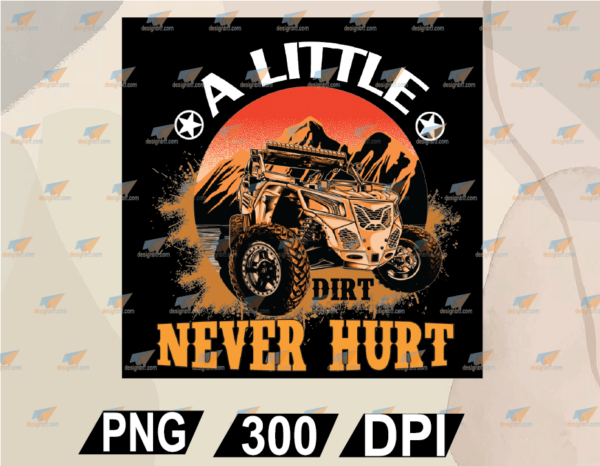 wtm web 02 7 Vectorency A Little Dirt Never Hurt SxS ATV SVG, PNG, EPS, DXF, Digital File