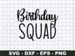 Birthday Squad SVG, Birthday SVG