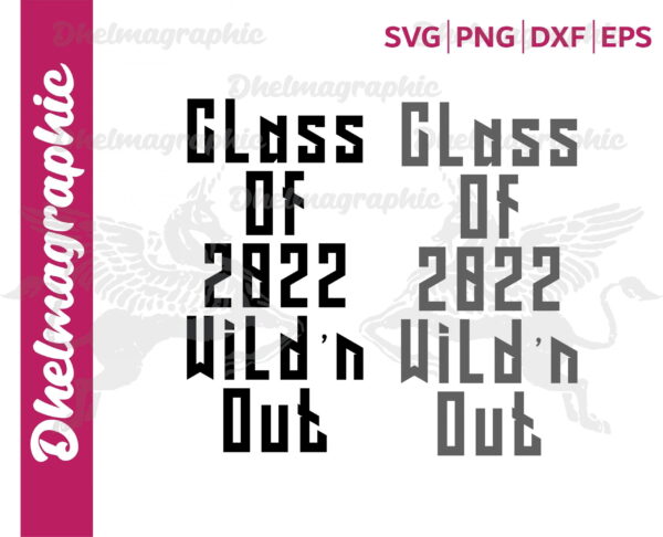 Class Of 2022 Wildn Out Svg Teacher School SVG EPS DXF PNG scaled Vectorency Class Of 2022 Wild’n Out Svg, Teacher School SVG EPS DXF PNG