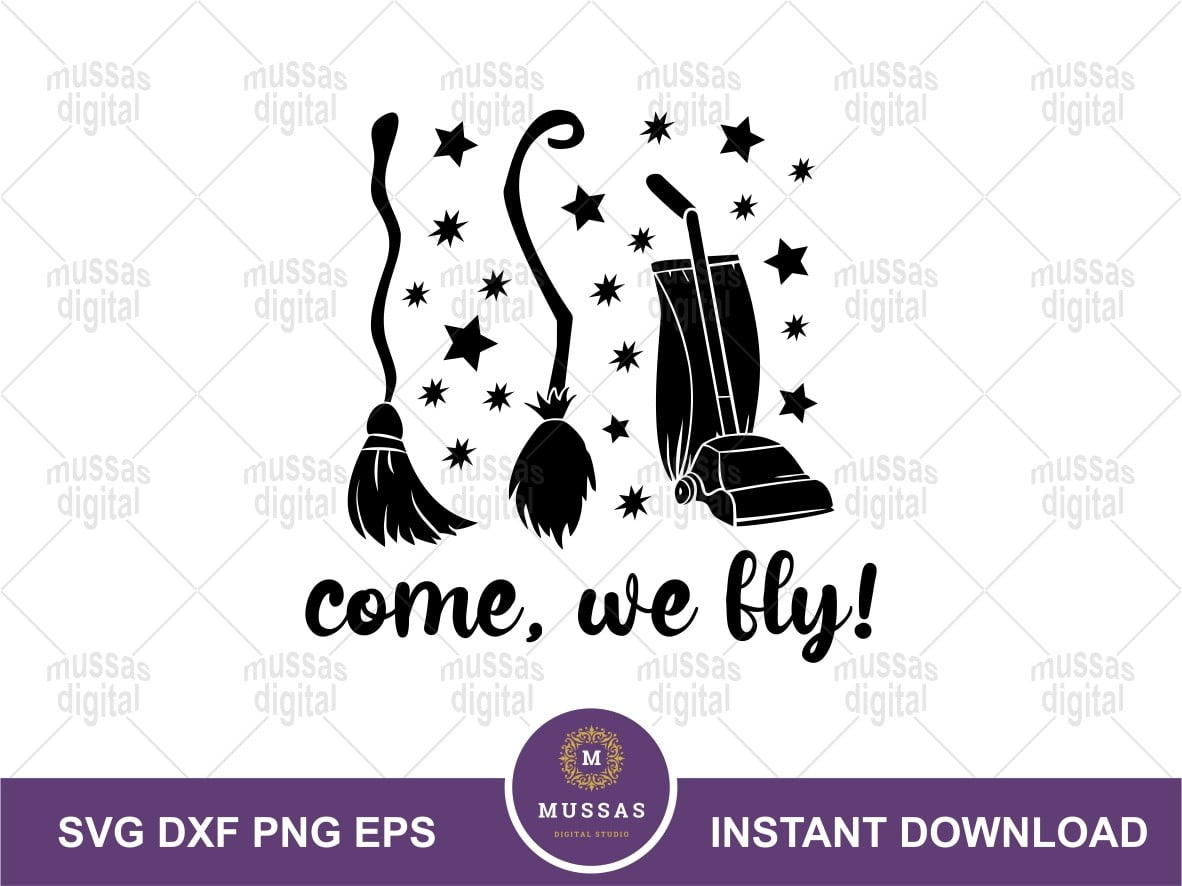 Come We Fly Sanderson Sisters SVG Halloween svg Vectorency 10 Best and Free Halloween SVG for Cricut