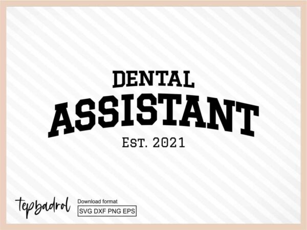 Dental Assistant est 2021