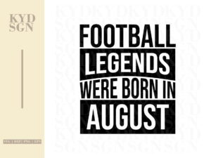 Football Legends Were Born In August