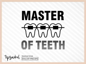 Funny Dental - Master of teeth svg