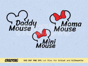 Mini Mouse svg Mama mouse Daddy Disney Quotes family shirt