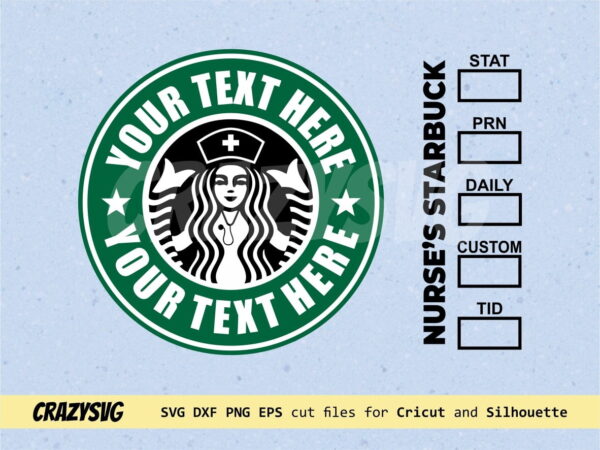 Nurse’s Starbucks Logo Customised