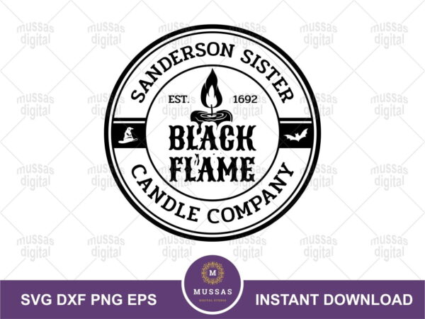 Sanderson Sister Black Flame Candle Company SVG Hocus Pocus Cut File