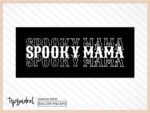 Spooky Mama SVG Halloween