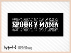 Spooky Mama SVG Halloween