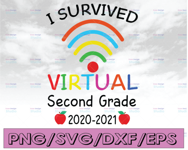 WTMETSY16122020 04 53 Vectorency I Survived Virtual Second Grade End of Year Distance Learning, Day of School 2021, Virtual School SVG PNG, File Clipart Cricut