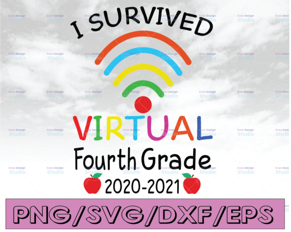 WTMETSY16122020 04 55 Vectorency I Survived Virtual Fourth Grade End of Year Distance Learning, Day of School 2021, Virtual School SVG PNG