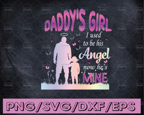 WTMETSY16122020 04 Vectorency Daddy's Girl I Used To Be His Angel Now He's Mine, In Heaven, Love From Heaven, Memorable Gift, Galaxy Style, PNG Sublimation Print