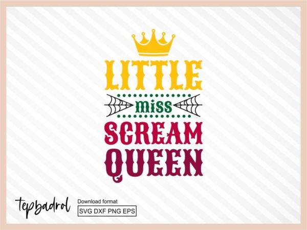 little miss scream queen svg