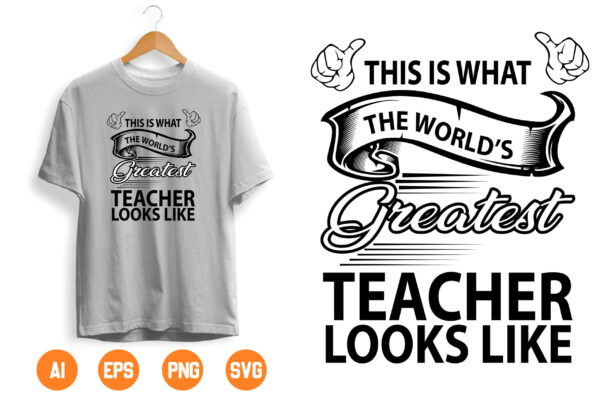 10 scaled Vectorency This is what the world's Greatest teacher look like SVG Teachers Cricut Files Silhouette Files English Teacher Gift