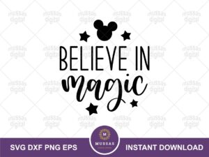 Believe in Magic Quote, Mickey Ears SVG