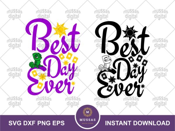 Best Day Ever, Rapunzel Quote, Disney Inspired Cutting Files in Svg