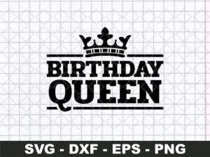 Birthday Queen SVG, Birthday Girl Svg Png