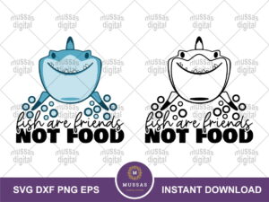 Bruce Quote, Fish are Friends, Nemo, Disney Inspired Cutting Files in SVG