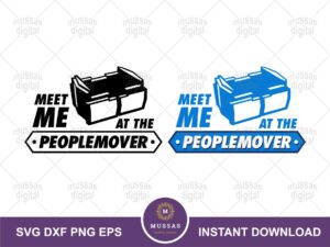 Disney Meet me at the Peoplemover Quote SVG