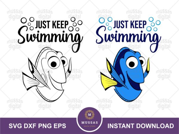 Dory Quote, Just Keep Swimming SVG Cut File