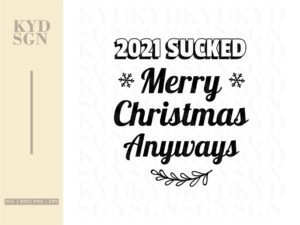 Funny Christmas Ornaments SVG 2021 Sucked Merry Christmas Anyway SVG