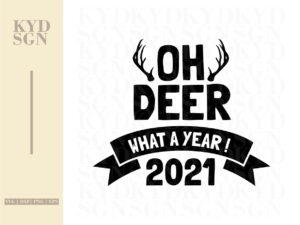 Funny Christmas Ornaments SVG Oh Deer what a year ! 2021 svg