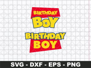 Toy Story Birthday Boy SVG