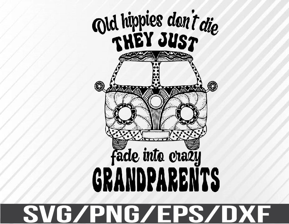 Sublimation Design Old Hippies Don't Die They Just Turn into Awesome Grandparents PNG Digital Download Hippie PNG Instant Download