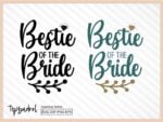 Bestie of the Bride SVG file