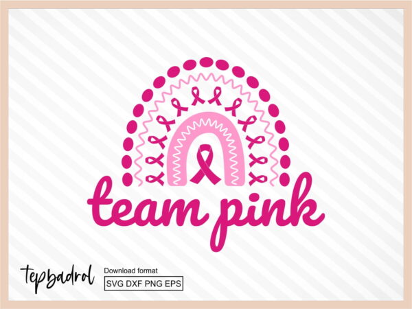 Breast Cancer svg team pink rainbow svg