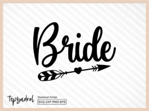 Bride SVG, Team Bride Shirt SVG