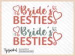 Bride's Besties SVG