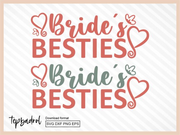 Bride's Besties SVG