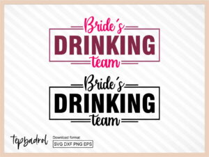 Bride's Drinking Team SVG