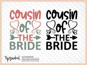 Cousin of the Bride SVG