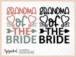 Grandma of the Bride SVG