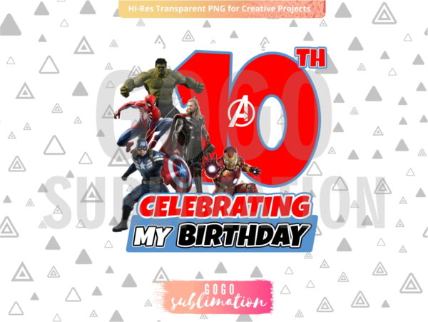 Marvel Avengers Celebrating My 10th Birthday T-Shirt Design PNG
