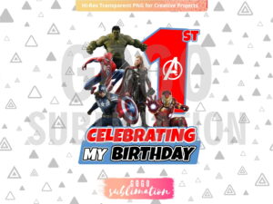 Marvel Avengers Celebrating My 1st Birthday T-Shirt Design PNG