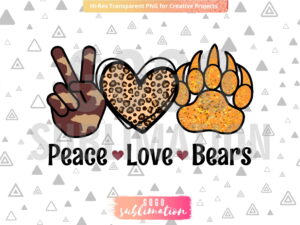 Peace Love Bears PNG - Sublimation design