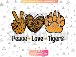 Peace love Tigers png - Sublimation design