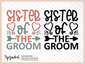 Sister of the Groom SVG