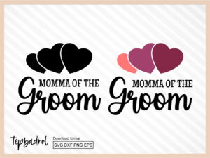 momma of the groom svg