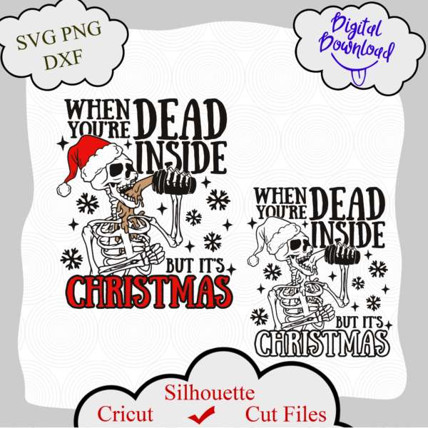 1664 1 Vectorency When You're Dead Inside But It's Christmas SVG, Messy Bun Skull SVG, Christmas Skeleton SVG Digital Download