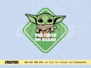 Baby Yoda The Child On Board SVG