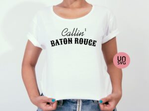 Callin' Baton Rouge SVG Cut File