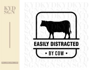 Easily Distracted By Cows SVG cut file
